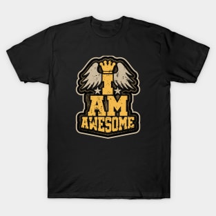 I AM AWESOME T-Shirt